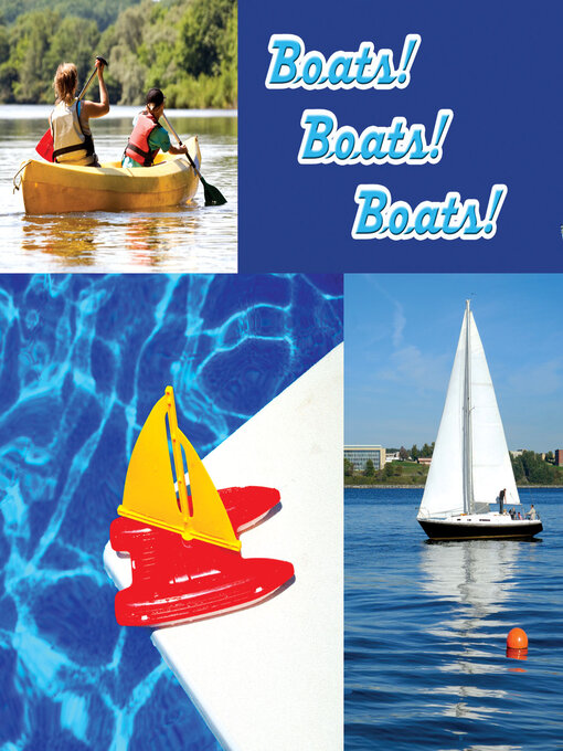 Title details for Boats! Boats! Boats! by Holly Karapetkova - Available